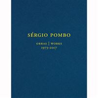 Sérgio Pombo - Obras 1973-2017