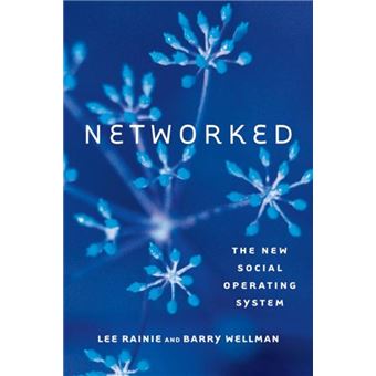 Networked: The New Social Operating System