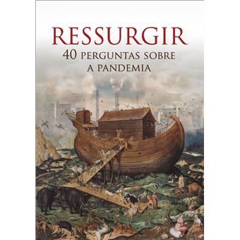 Ressurgir: 40 Perguntas Sobre a Pandemia