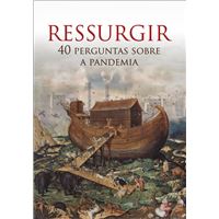 Ressurgir: 40 Perguntas Sobre a Pandemia