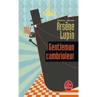 Arsène Lupin gentleman cambrioleur