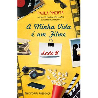 A Minha Vida é Um Filme - Lado B - Brochado - Paula Pimenta, PIMENTA ...