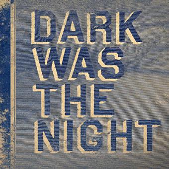 Dark Was The Night (2CD)