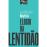 Elogio da Lentidão_0