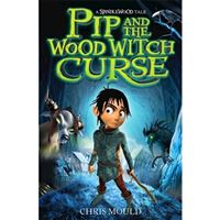 Pip and the wood witch curse