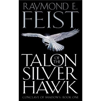 The Conclave of Shadows - Book 1: Talon of the Silver Hawk