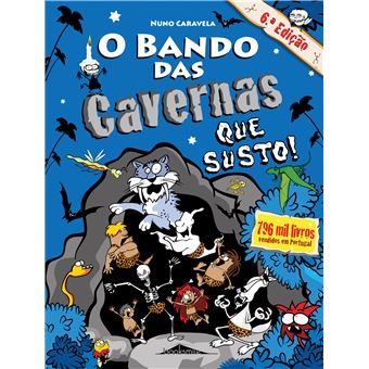 O Bando das Cavernas - Livro 19: Que Susto!