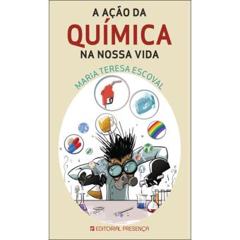 Acção da Química na Nossa Vida