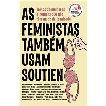 As Feministas Também Usam Soutien