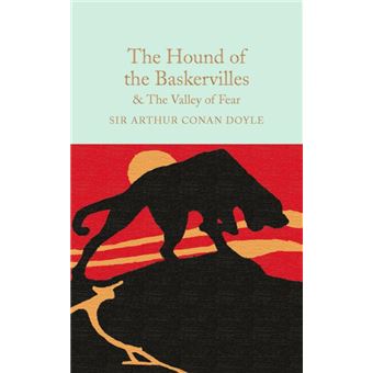 The Hound of the Baskervilles & The Valley of Fear