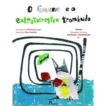 O Gatuno e o Extraterrestre Trombudo