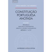 Constituição Portuguesa Anotada - Livro 1: Artigos 1º a 79º