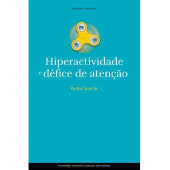 Hiperatividade e Défice de Atenção