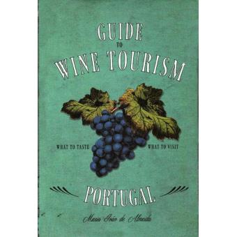 Guide to Wine Tourism in Portugal