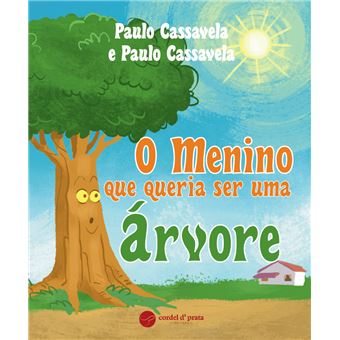 O Menino que queria ser uma Árvore - 1