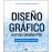 Diseño Gráfico: Nuevos Fundamentos_0