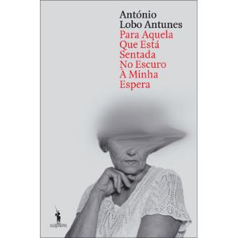 Para Aquela Que Está Sentada no Escuro à Minha Espera