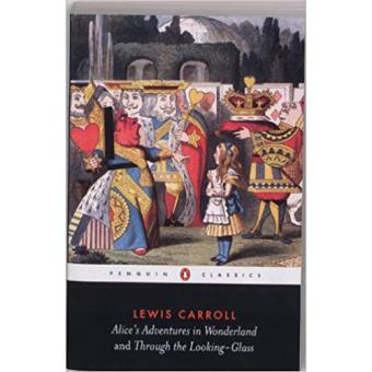 Alice's Adventures in Wonderlandand Through the Looking Glass