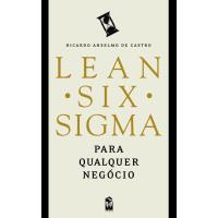 Lean Six Sigma Para Qualquer Negócio