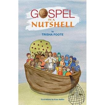 Gospel In A Nutshell - HOBBS, KATE, FOOTE, TRISHA - Compra Livros Na ...