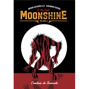Moonshine - Livro 2: Comboio do Tormento
