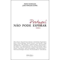 Portugal Não Pode Esperar - Livro 1