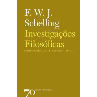 Investigações Filosóficas Sobre a Essência da Liberdade Humana