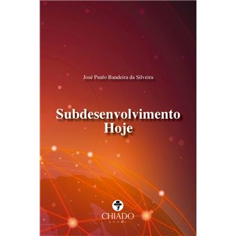 Subdesenvolvimento Hoje