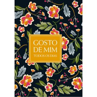 Agenda Perpétua Gosto de Mim Todos os Dias - Flores