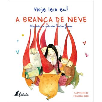 Hoje Leio Eu!: A Branca de Neve