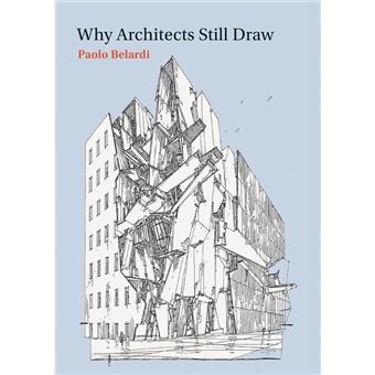 Why Architects Still Draw