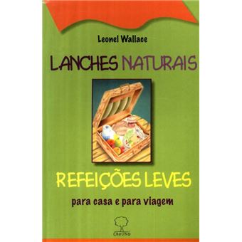 Lanches naturais e refeicoes leves