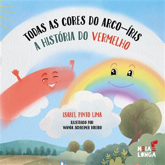 Todas as Cores do Arco-Íris - A História do Vermelho - Brochado ...