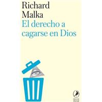 El Derecho a Cagarse en Dios