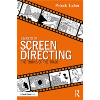 Secrets of Screen Directing