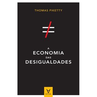 A Economia das Desigualdades