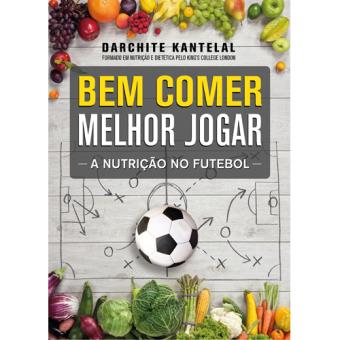 Bem Comer, Melhor Jogar