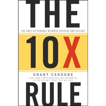 The 10 X Rule
