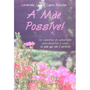 A Mãe Possível