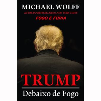 Trump: Debaixo de Fogo