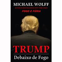 Trump: Debaixo de Fogo
