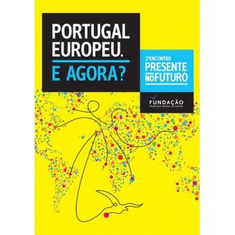 Portugal Europeu. E Agora?