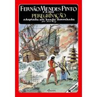 Fernão Mendes Pinto e a Sua Peregrinação
