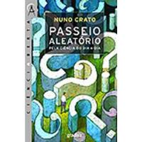 Passeio Aleatório Pela Ciência do Dia-a-Dia