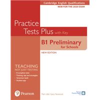 Cambridge English Qualifications- B1 Preliminary for Schools Practice Tests Plus with key