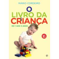 O Livro da Criança: Dos 1 aos 5 Anos