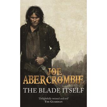 The Blade Itself Brochado Joe Abercrombie Joe Abercrombie   The Blade Itself 