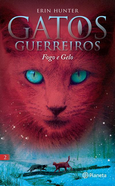 Resenha GATOS GUERREIROS: FOGO E GELO, Livro 2