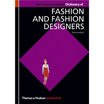 Dictionary of Fashion and Fashion Designers