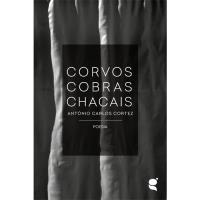Corvos, Cobras, Chacais